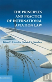 The Principles And Practice Of International Aviation Law