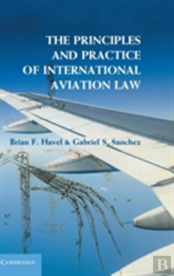 Bertrand.pt - The Principles And Practice Of International Aviation Law
