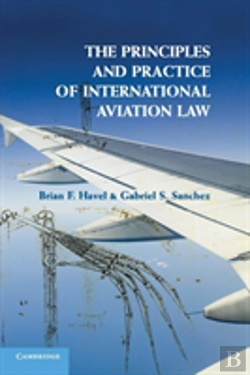 Bertrand.pt - The Principles And Practice Of International Aviation Law