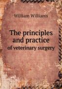 The Principles And Practice Of Veterinary Surgery