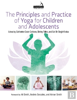 Bertrand.pt - The Principles And Practice Of Yoga For Children And Adolescents