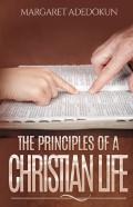 The Principles Of A Christian Life