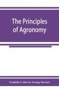 The Principles Of Agronomy
