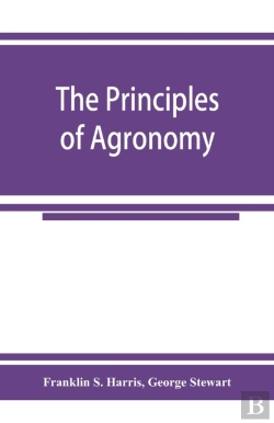 Bertrand.pt - The Principles Of Agronomy