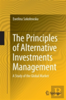 The Principles Of Alternative Investments Management