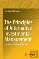 The Principles Of Alternative Investments Management
