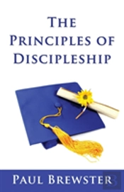 The Principles Of Discipleship