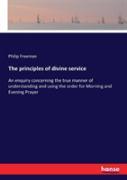 The Principles Of Divine Service