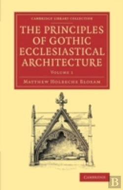 Bertrand.pt - The Principles Of Gothic Ecclesiastical Architecture