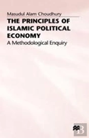 The Principles Of Islamic Political Economy