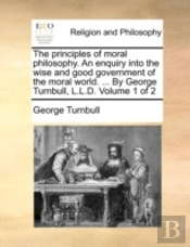 The Principles Of Moral Philosophy. An E