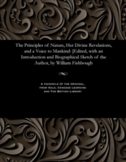 Bertrand.pt - The Principles Of Nature, Her Divine Revelations, And A Voice To Mankind