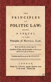 The Principles Of Politic Law  1752 : Be