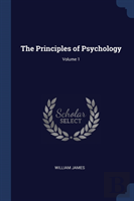 The Principles Of Psychology; Volume 1