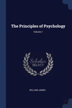Bertrand.pt - The Principles Of Psychology; Volume 1