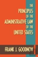 The Principles Of The Administrative Law Of The United States