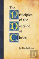 The Principles Of The Doctrine Of Christ