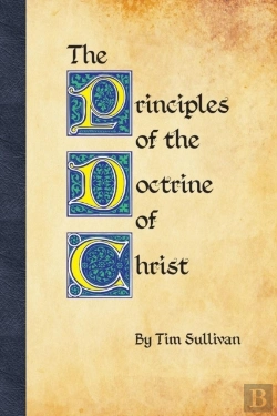 Bertrand.pt - The Principles Of The Doctrine Of Christ