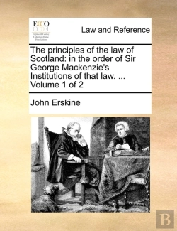 Bertrand.pt - The Principles Of The Law Of Scotland: I