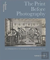The Print Before Photography
