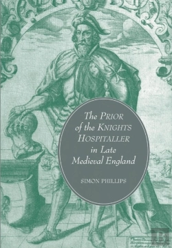 Bertrand.pt - The Prior Of The Knights Hospitaller In Late Medieval England