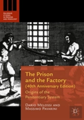 The Prison And The Factory (40th Anniversary Edition)
