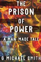 The Prison Of Power