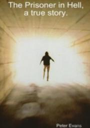 The Prisoner In Hell, A True Story