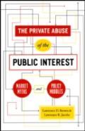 The Private Abuse Of The Public Interest