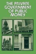 The Private Government Of Public Money