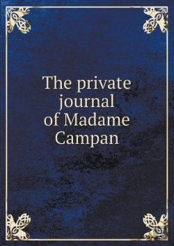 Bertrand.pt - The Private Journal Of Madame Campan