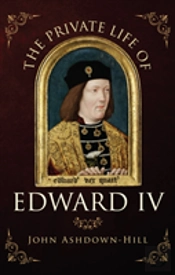 The Private Life Of Edward Iv