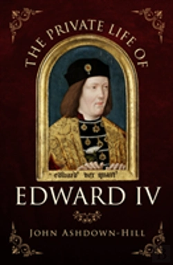 Bertrand.pt - The Private Life Of Edward Iv