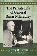 The Private Life Of General Omar N. Bradley