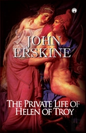 The Private Life Of Helen Of Troy