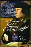 The Private Life Of Thomas Cromwell