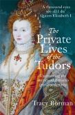 The Private Lives Of The Tudors