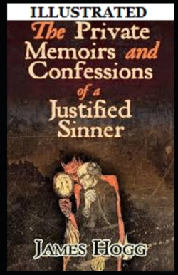 Bertrand.pt - The Private Memoirs And Confessions Of A Justified Sinner Illustrated