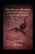 The Private Memoirs And Confessions Of A Justified Sinner Illustrated