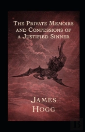 The Private Memoirs And Confessions Of A Justified Sinner Illustrated