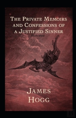 Bertrand.pt - The Private Memoirs And Confessions Of A Justified Sinner Illustrated
