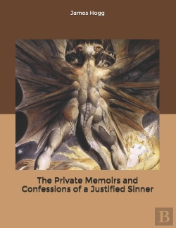 Bertrand.pt - The Private Memoirs And Confessions Of A Justified Sinner