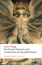 The Private Memoirs And Confessions Of A Justified Sinner