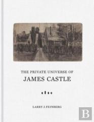 The Private Universe Of James Castle