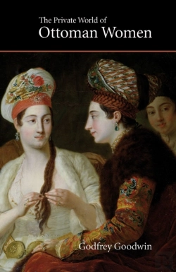 Bertrand.pt - The Private World Of Ottoman Women