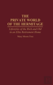 The Private World Of The Hermitage