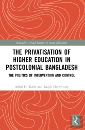 The Privatisation Of Higher Education In Postcolonial Bangladesh