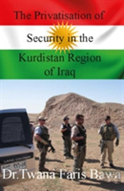 The Privatisation Of Security In The Kurdistan Region Of Iraq