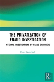 The Privatization Of Fraud Investigation