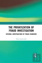 The Privatization Of Fraud Investigation